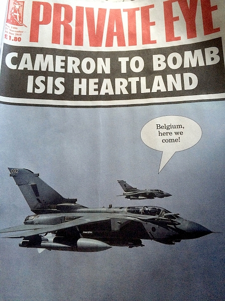 Private Eye-Titel: "Cameron to bomb ISIS heartland: Belgium here we come!"